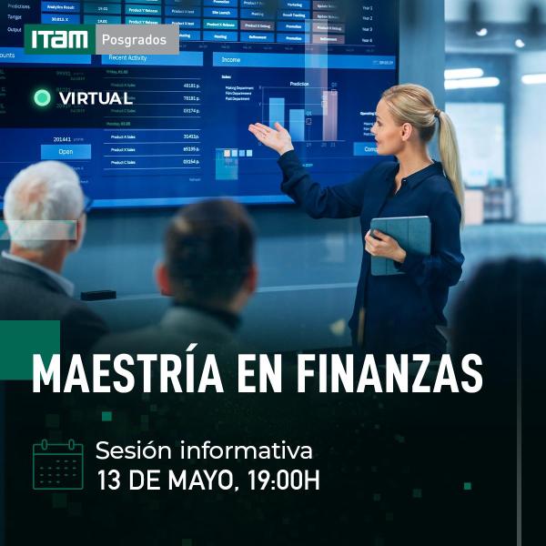 Sesión informativa virtual de la Maestría en Finanzas
